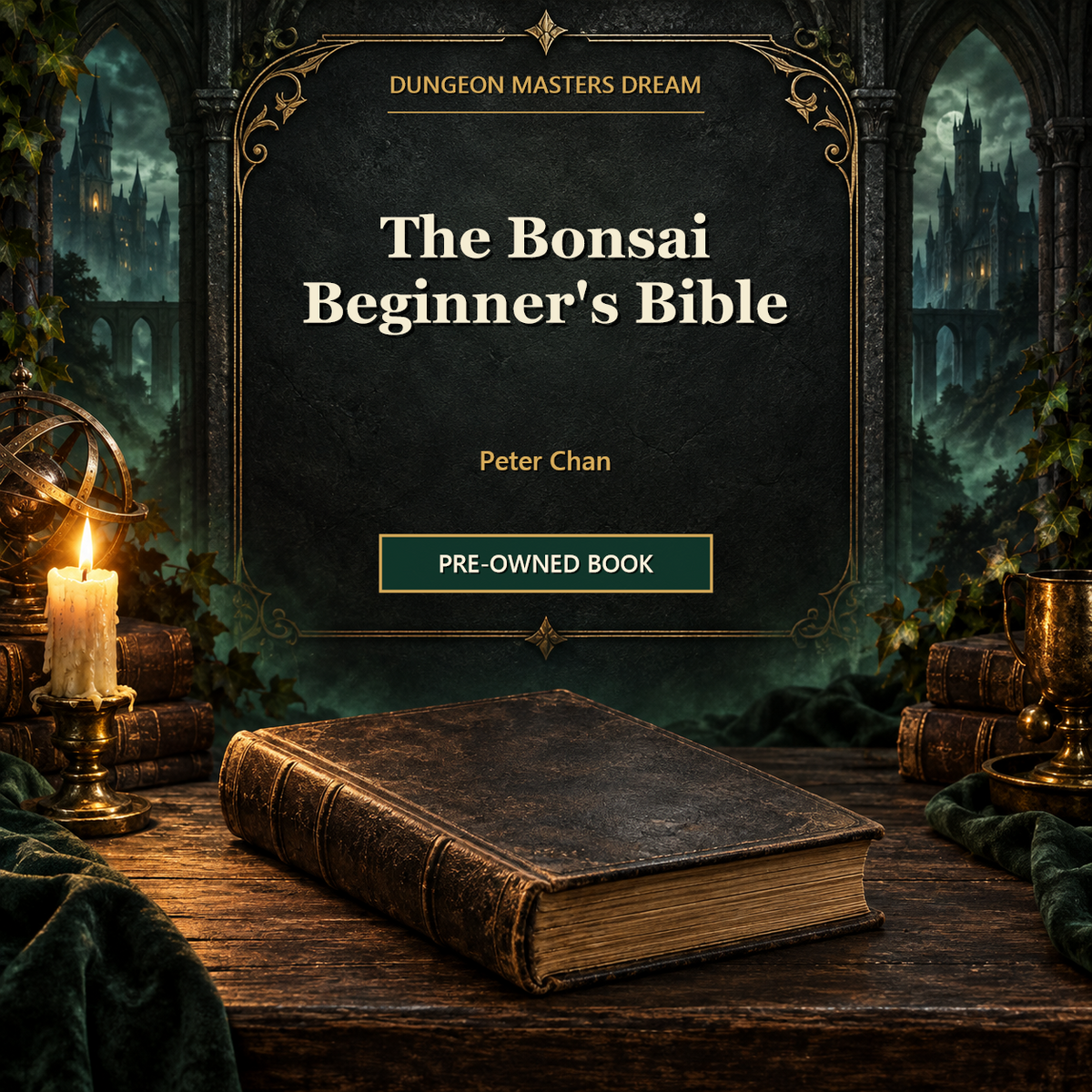 The Bonsai Beginner's Bible — Peter Chan