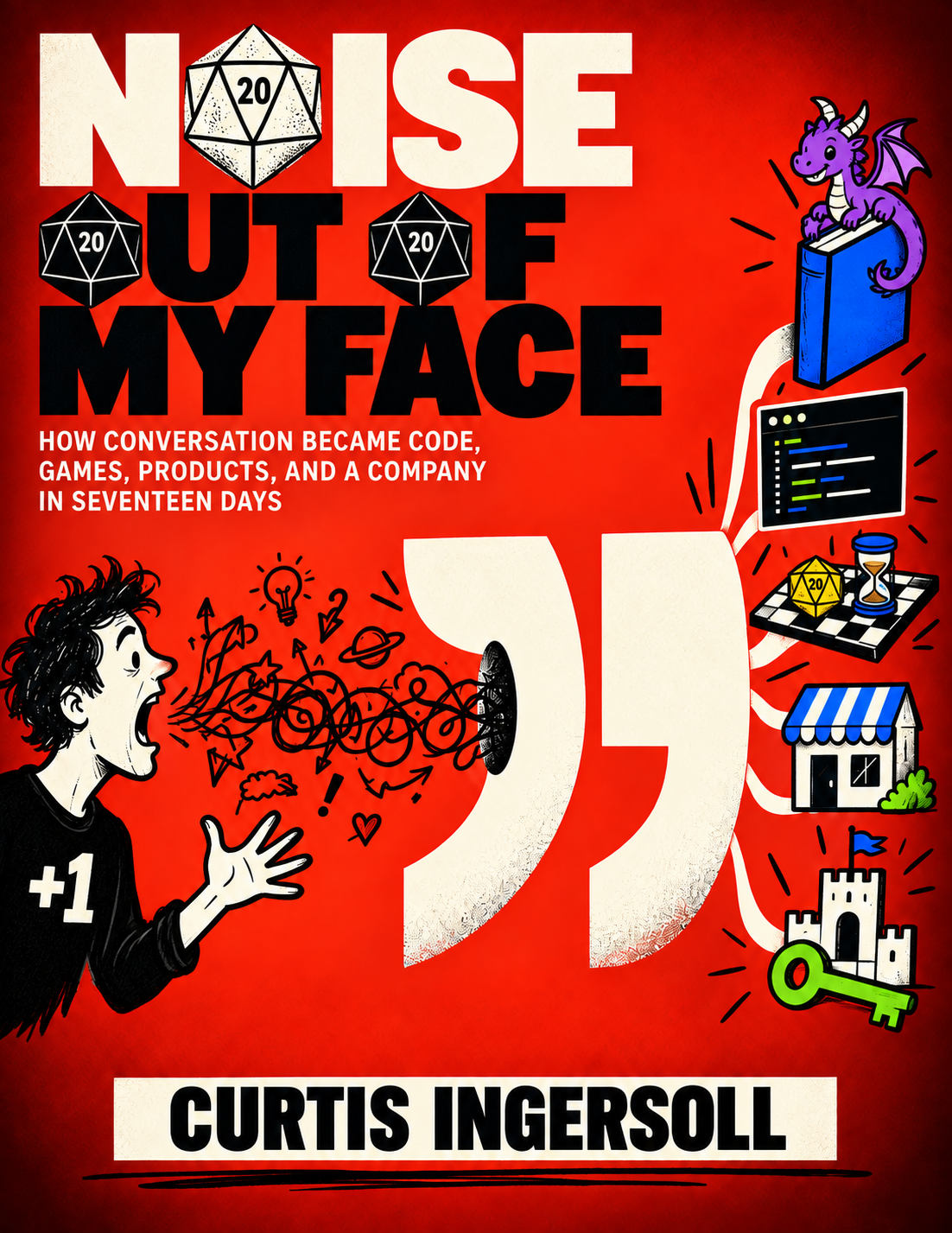 Noise Out of My Face — Founder’s Digital Edition